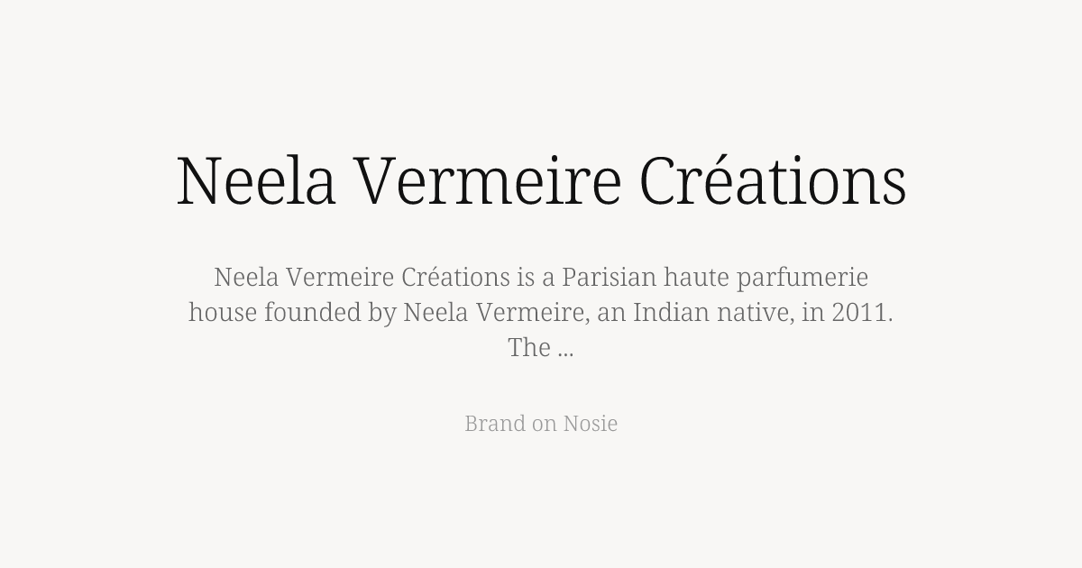 Explore Neela Vermeire Créations - Nosie