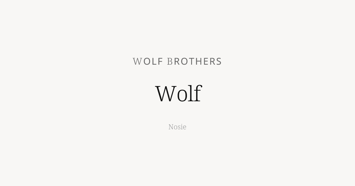 Wolf by Wolf Brothers - Nosie